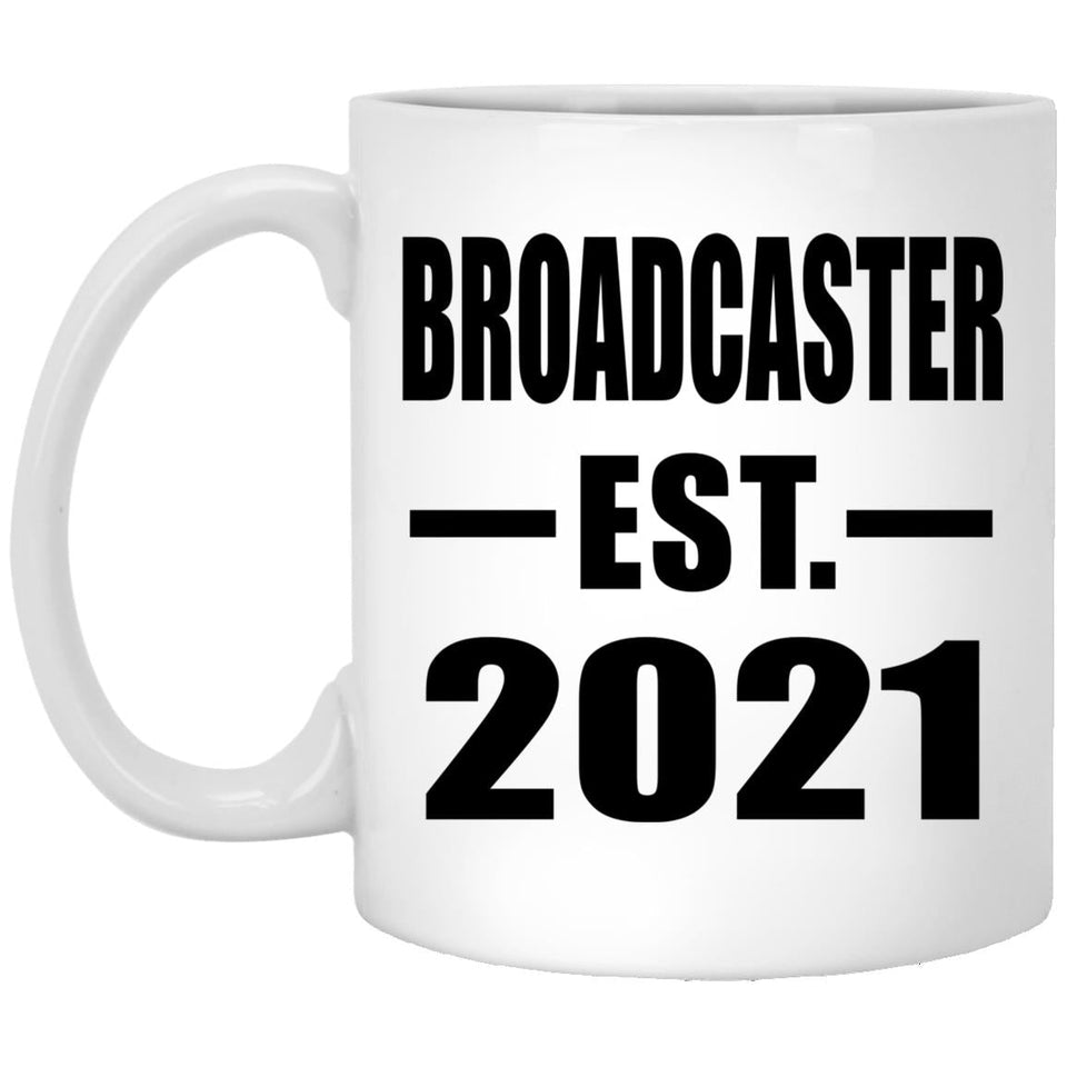 Broadcaster Established EST. 2021 - 11oz Coffee Mug
