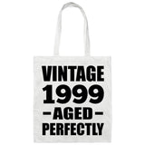 25th Birthday Vintage 1999 Aged Perfectly - Tote Bag White