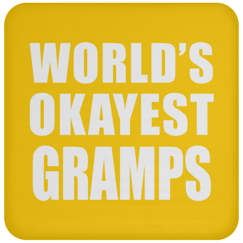 World's Okayest Gramps - Drink Coaster
