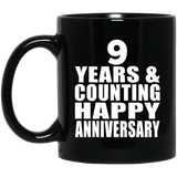 Happy 9th Anniversary 9 Years & Counting - 11 Oz Coffee Mug Black