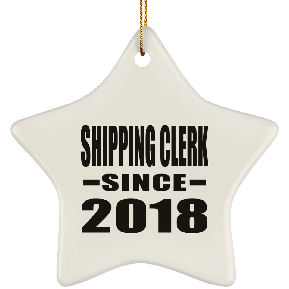Shipping Clerk Since 2018 - Star Ornament