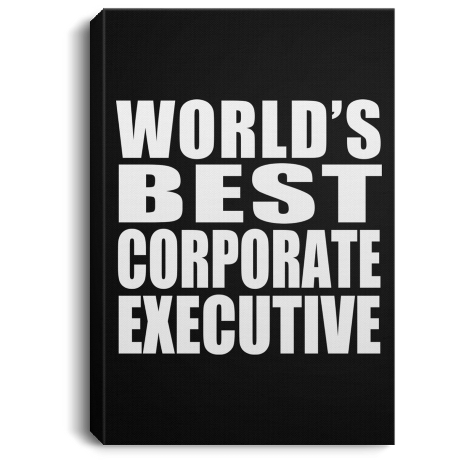 World's Best Corporate Executive - Canvas Portrait