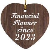 Financial Planner Since 2023 - Heart Ornament D