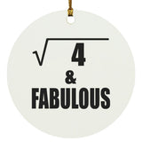 2nd Birthday Square Root of 4 & Fabulous - Circle Ornament