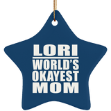 Lori World's Okayest Mom - Star Ornament