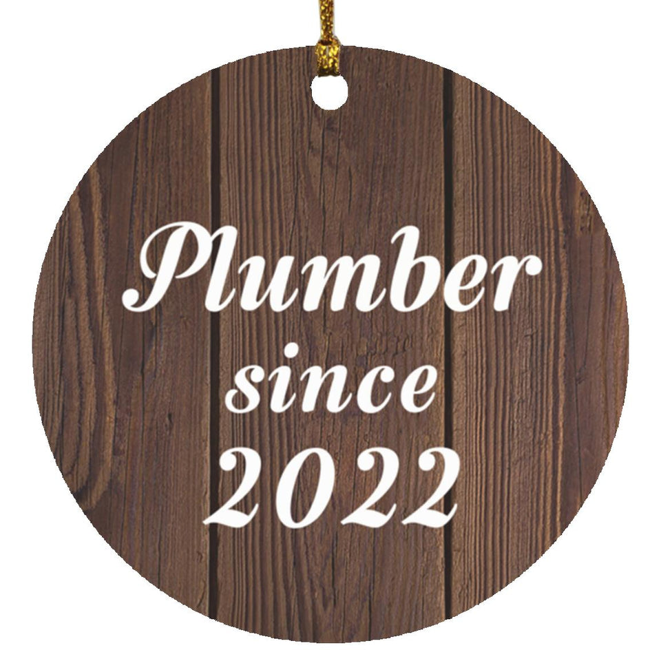 Plumber Since 2022 - Circle Ornament D