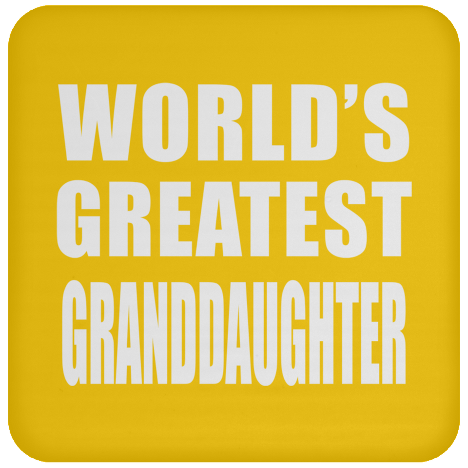 World's Greatest Granddaughter - Drink Coaster