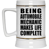 Being Automobile Mechanic Makes Life Complete - Beer Stein