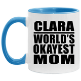 Clara World's Okayest Mom - 11oz Accent Mug Blue