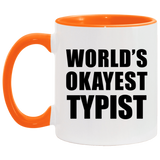 World's Okayest Typist - 11oz Accent Mug Orange