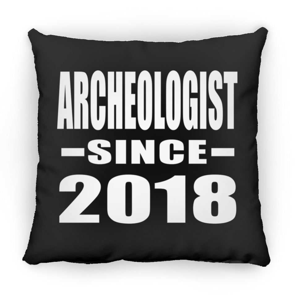 Archeologist Since 2018 - Throw Pillow Black