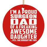 Proud Surgeon Dad Of Awesome Daughter - Circle Ornament