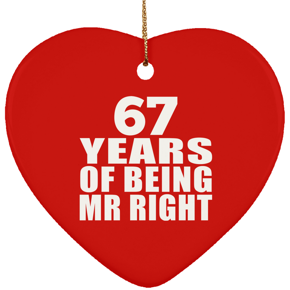 67th Anniversary 67 Years Of Being Mr Right - Heart Ornament