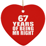 67th Anniversary 67 Years Of Being Mr Right - Heart Ornament