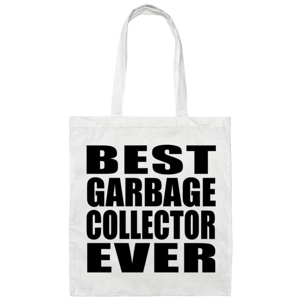 Best Garbage Collector Ever - Tote Bag White