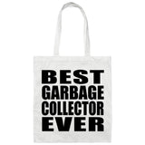 Best Garbage Collector Ever - Tote Bag White