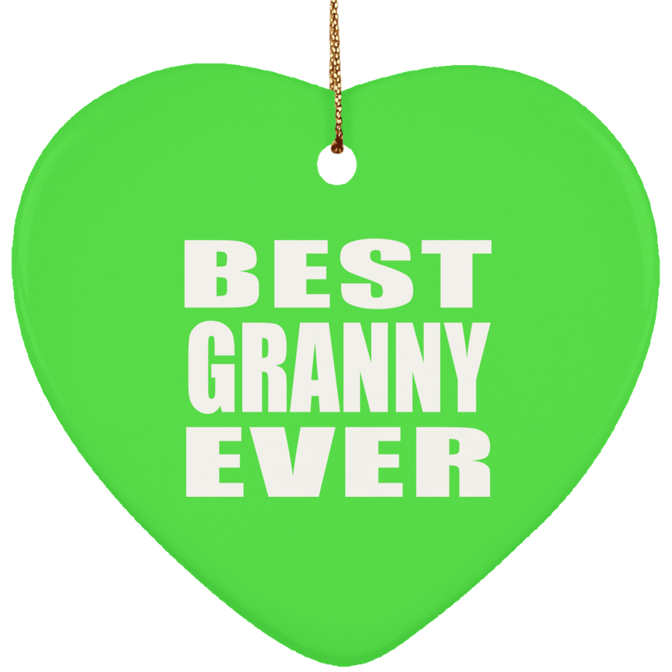 Best Granny Ever - Heart Ornament