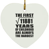 109th Birthday Square Root of 11881 Years of Childhood - Heart Ornament