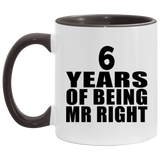 6th Anniversary 6 Years Of Being Mr Right - 11oz Accent Mug Black