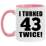 86th Birthday I Turned 43 Twice - 11oz Accent Mug Pink