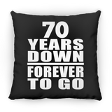 70th Anniversary 70 Years Down Forever to Go - Throw Pillow Black