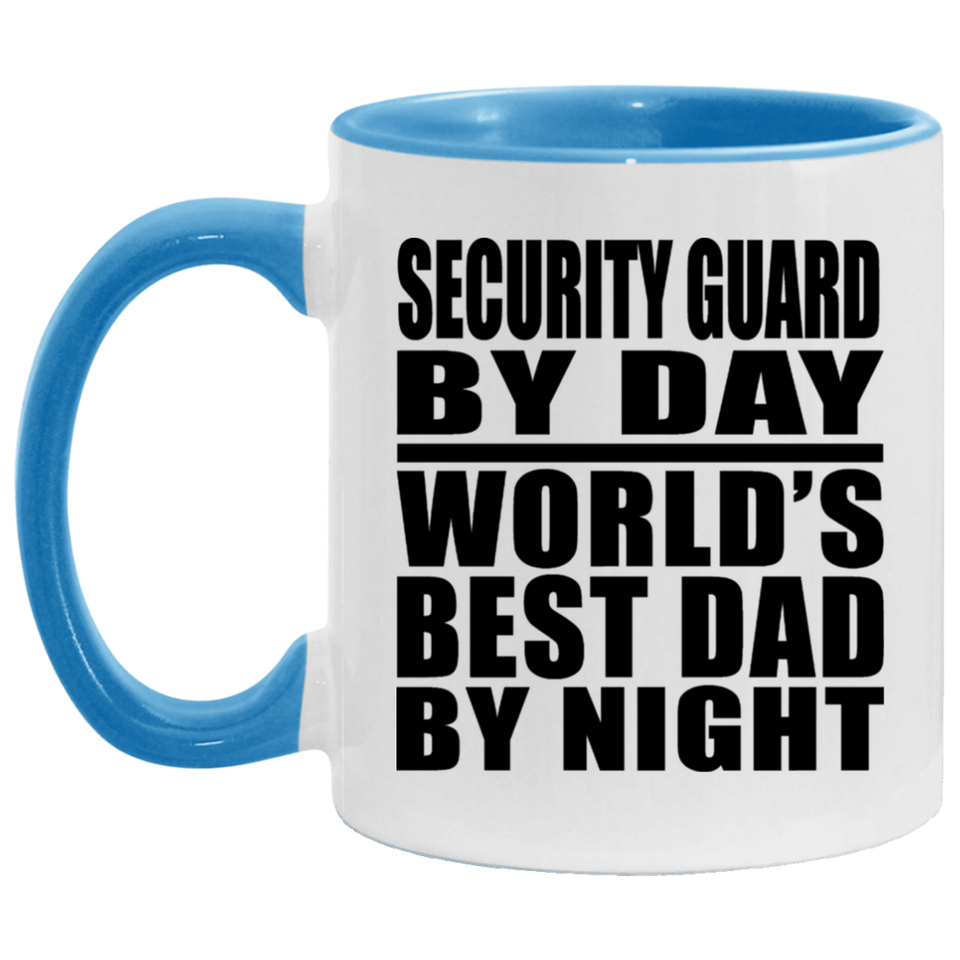 Security Guard By Day World's Best Dad By Night - 11oz Accent Mug Blue