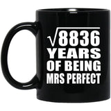 94th Anniversary Square Root of 8836 Years of Mrs Perfect - 11oz Coffee Mug Black