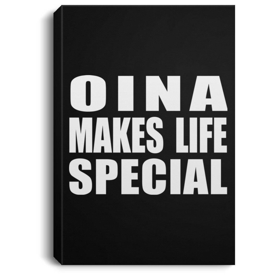 Oina Makes Life Special - Canvas Portrait