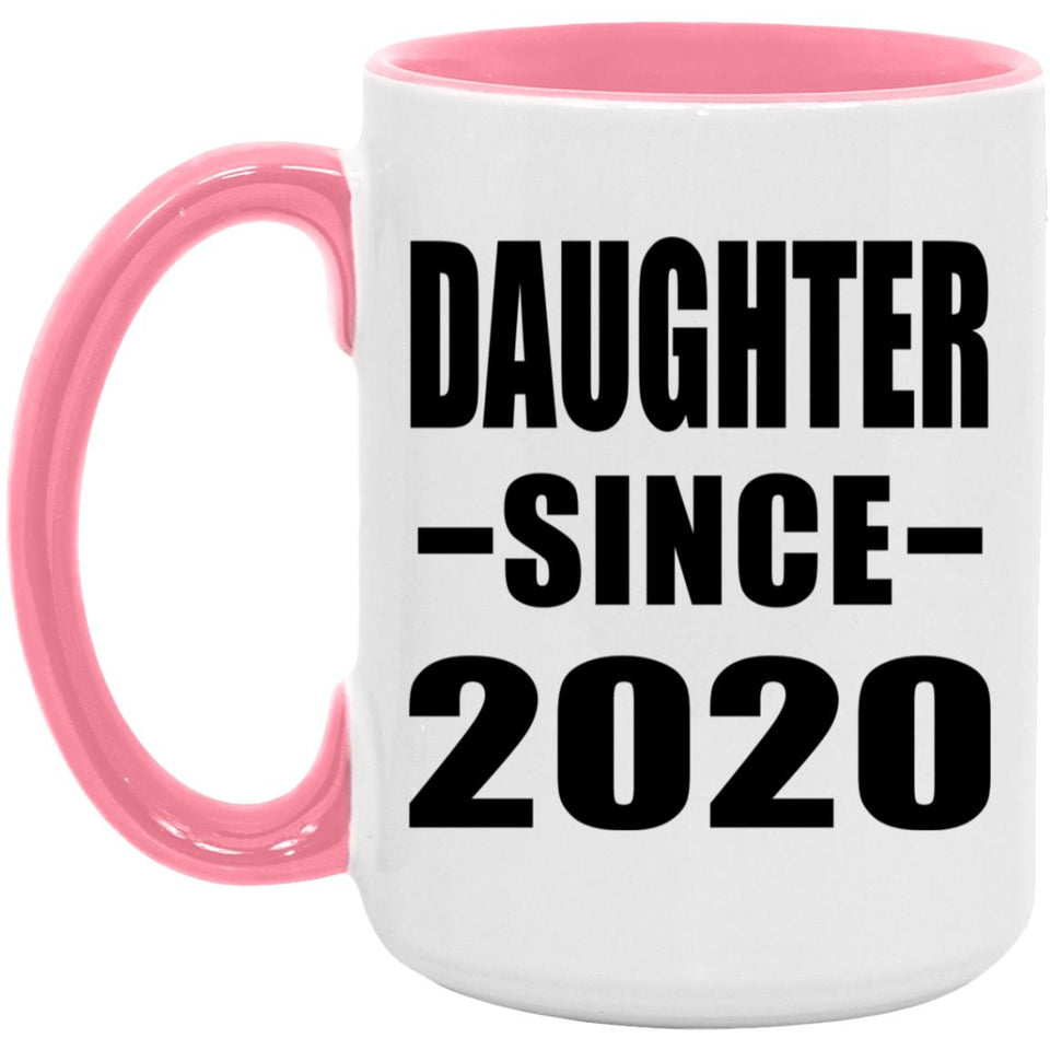 Daughter Since 2020 - 15oz Accent Mug Pink