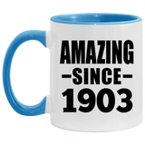 121st Birthday Amazing Since 1903 - 11oz Accent Mug Blue