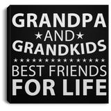 Grandpa and Grandkids, Best Friends For Life - Canvas Square