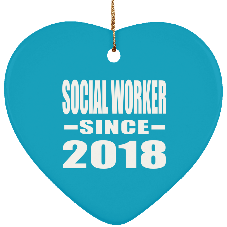 Social Worker Since 2018 - Heart Ornament