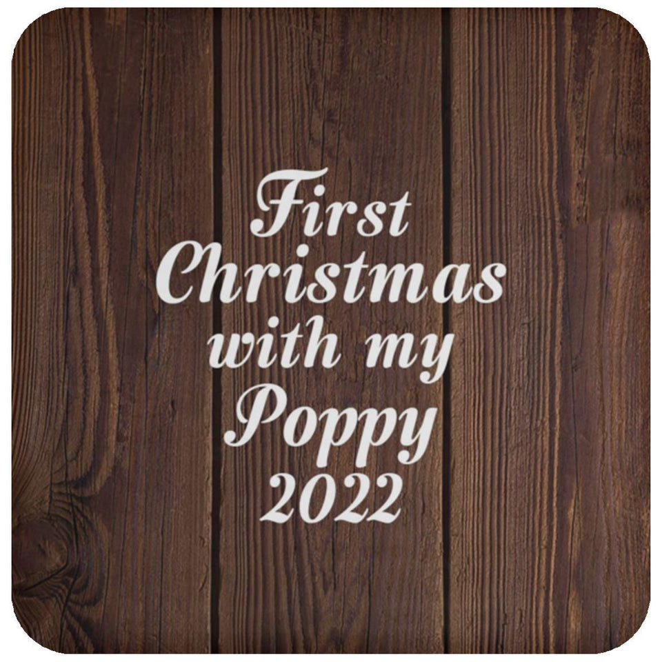 First Christmas With My Poppy 2022 - Drink Coaster D
