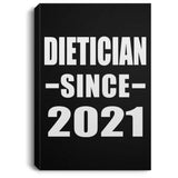 Dietician Since 2021 - Canvas Portrait