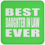 Best Daughter In Law Ever - Drink Coaster