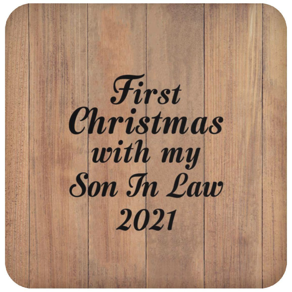 First Christmas With My Son In Law 2021 - Drink Coaster C