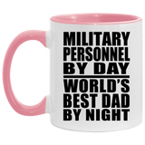 Military Personnel By Day World's Best Dad By Night - 11oz Accent Mug Pink
