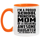 Proud School Principal Mom Of Awesome Daughter - 11oz Accent Mug Orange