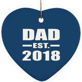 Dad Established EST. 2018 - Heart Ornament