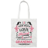 How Much Love Could Hold Until Called Me Grandma - Tote Bag White