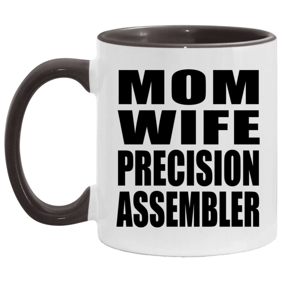 Mom Wife Precision Assembler - 11oz Accent Mug Black