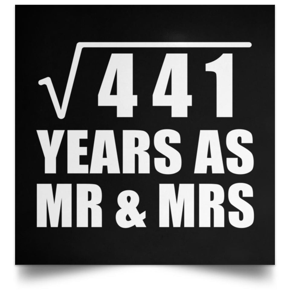 21st Anniversary Square Root of 441 Years As Mr & Mrs - Poster Square
