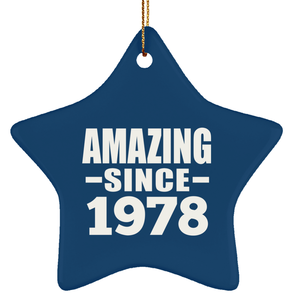 46th Birthday Amazing Since 1978 - Star Ornament