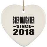 Step Daughter Since 2018 - Heart Ornament