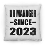 HR Manager Since 2023 - Throw Pillow