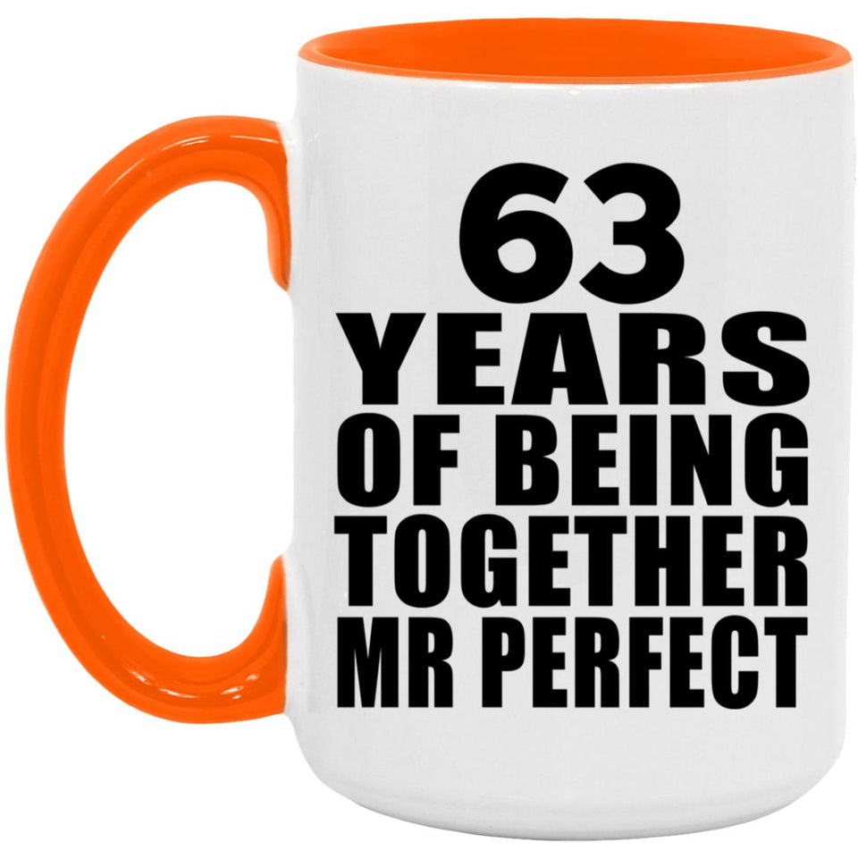 63rd Anniversary 63 Years Of Being Mr Perfect - 15oz Accent Mug Orange