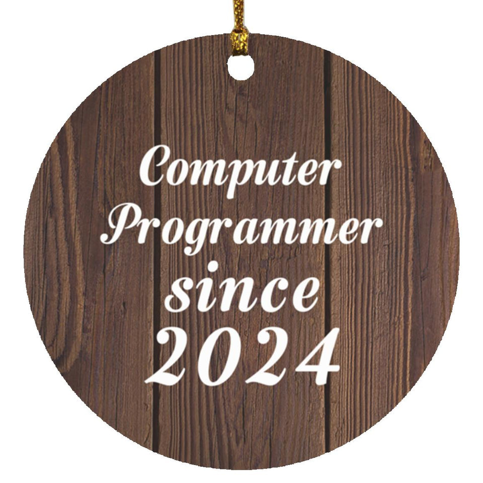 Computer Programmer Since 2024 - Circle Ornament D