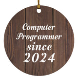Computer Programmer Since 2024 - Circle Ornament D