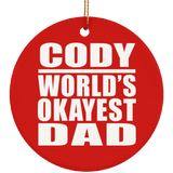 Cody World's Okayest Dad - Circle Ornament