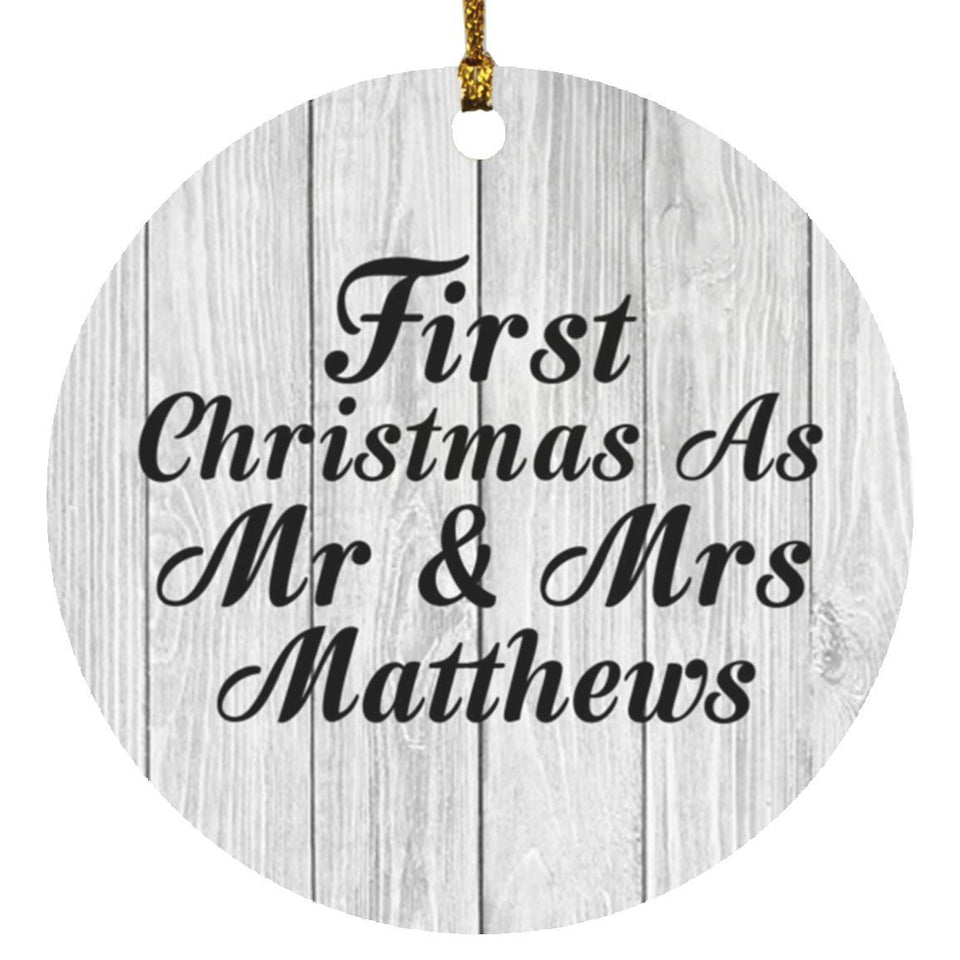 First Christmas As Mr & Mrs Matthews - Circle Ornament F